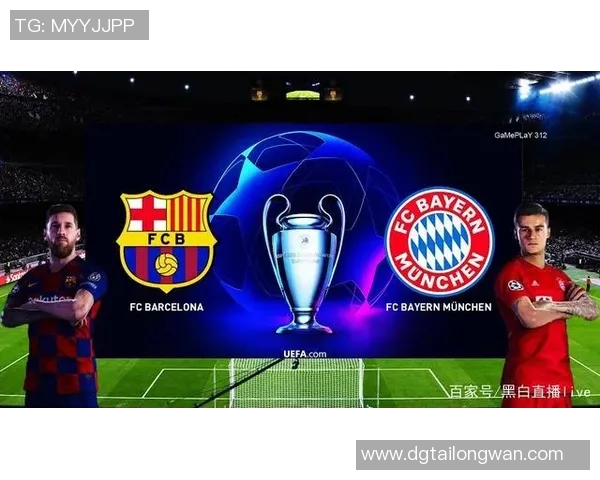 巴萨对拜仁比赛直播渠道及观看方式详解 巴萨对拜仁比赛直播渠道及观看方式详解